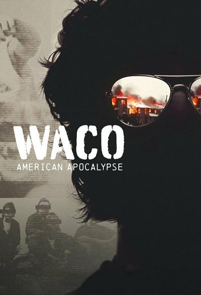 Уэйко: Американский апокалипсис