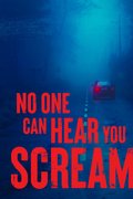 No One Can Hear You Scream