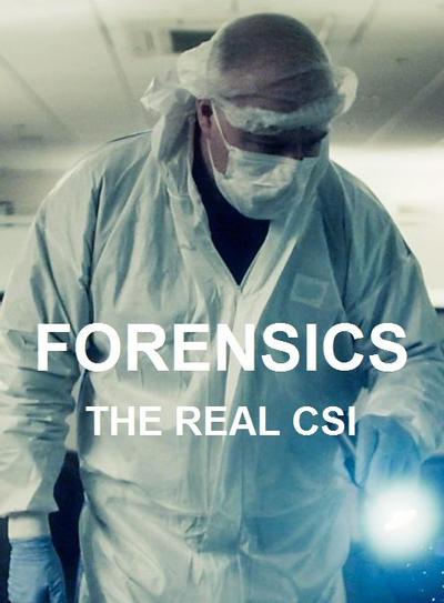 Forensics: The Real CSI