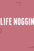 Life Noggin