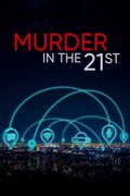 Murder in the 21st