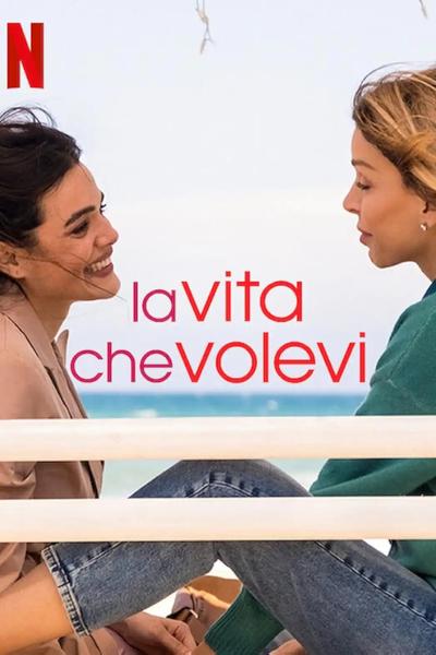 La vita che volevi