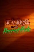 Julia Jekyll and Harriet Hyde