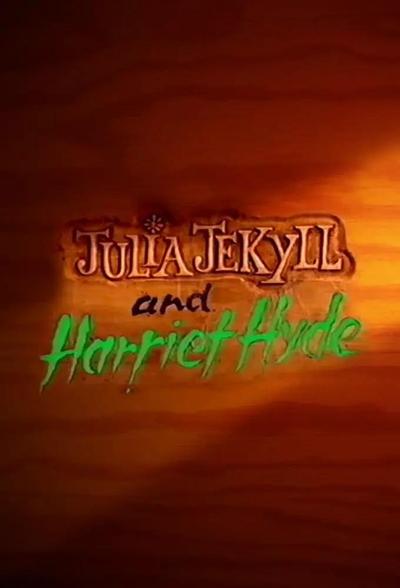 Julia Jekyll and Harriet Hyde