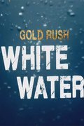 Золотая лихорадка: Бурные воды