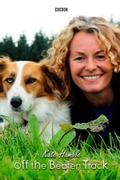 Kate Humble: Off the Beaten Track