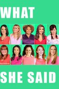 #WhatSheSaid