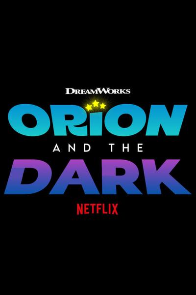 Orion and The Dark