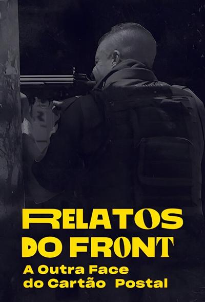 Relatos do Front: A Outra Face do Cartão Postal