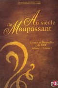 Au siècle de Maupassant: Contes et nouvelles du XIXème siècle