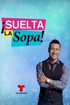 ¡Suelta La Sopa!