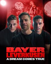Bayer Leverkusen – A Dream Comes True