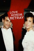 Love, Honor, Betray
