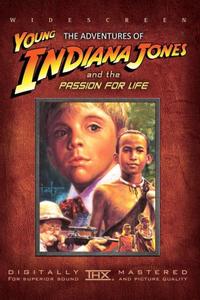 The Adventures of Young Indiana Jones: Passion for Life
