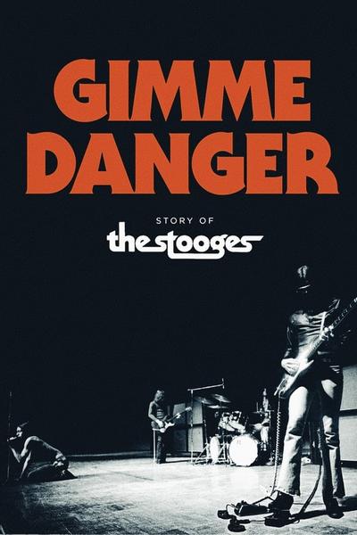 Gimme Danger: История Игги и The Stooges