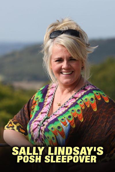 Sally Lindsay's Posh Sleepover