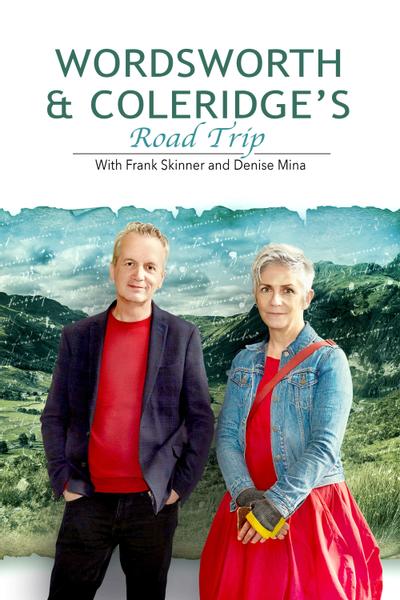 Wordsworth & Coleridge Road Trip with Frank Skinner and Denise Mina
