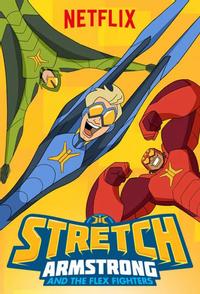 Stretch Armstrong and the Flex Fighters